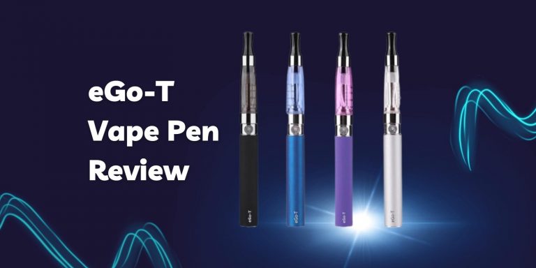 eGo-T Vape Pen Review: Compact Design And Consistent Vapor Delivery